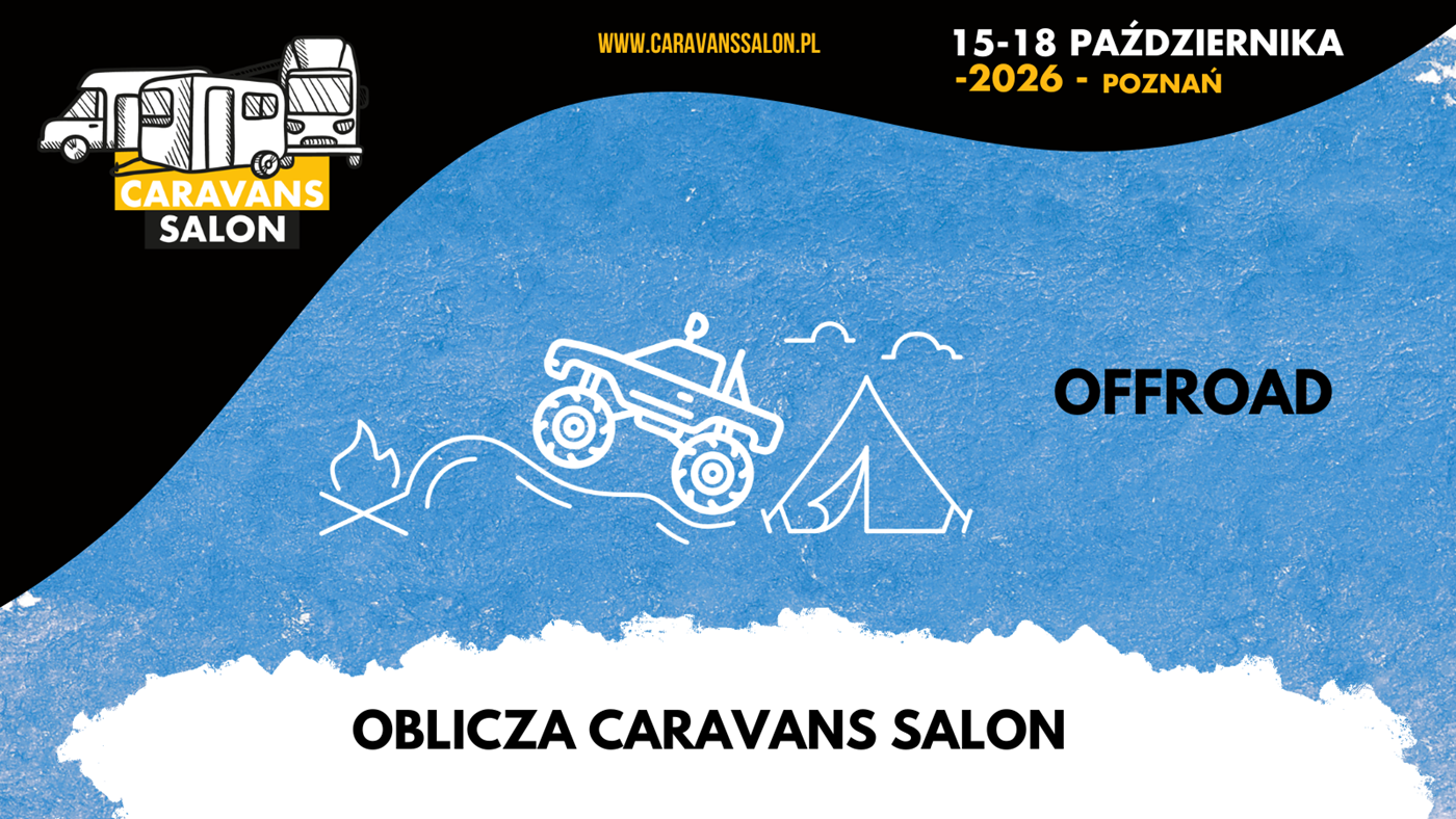 Oblicza Caravans Salon #4 – Off-road